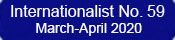 The
                                  Internationalist No. 59 (March-April
                                  2020) TOC