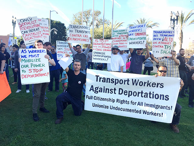 Transport Workers Against Deportations protest in
                Los Angeles, 13 January 2018.