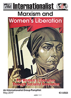 Marxism and Women's Liberation
                        Internationalist pamphlet cover